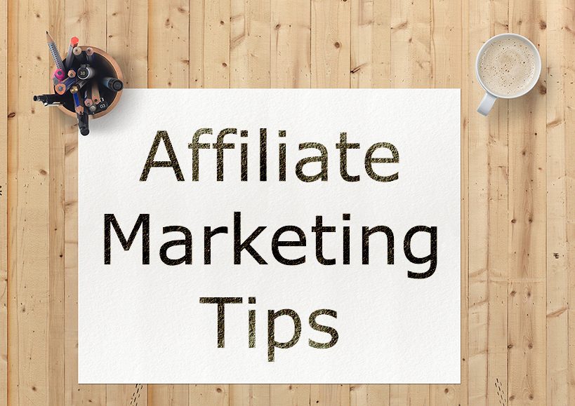 Affiliate Marketing Tips